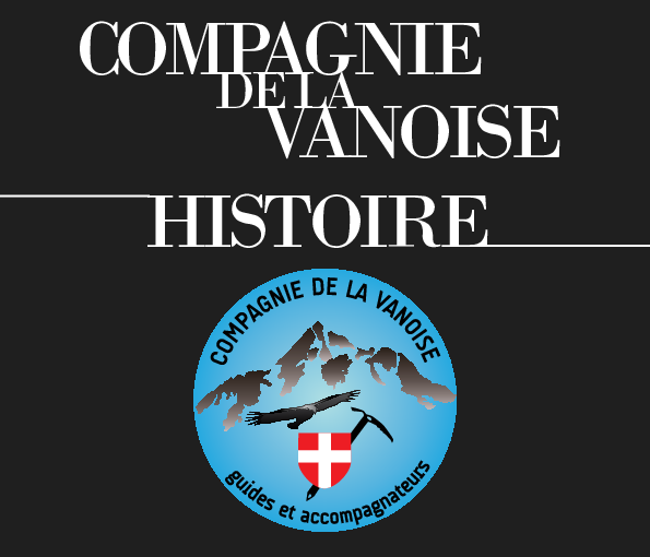 Historique Vanoise - Compagnie des Guides Vanoise